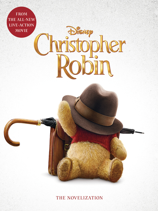 Title details for Christopher Robin: The Novelization by Elizabeth Rudnick - Available